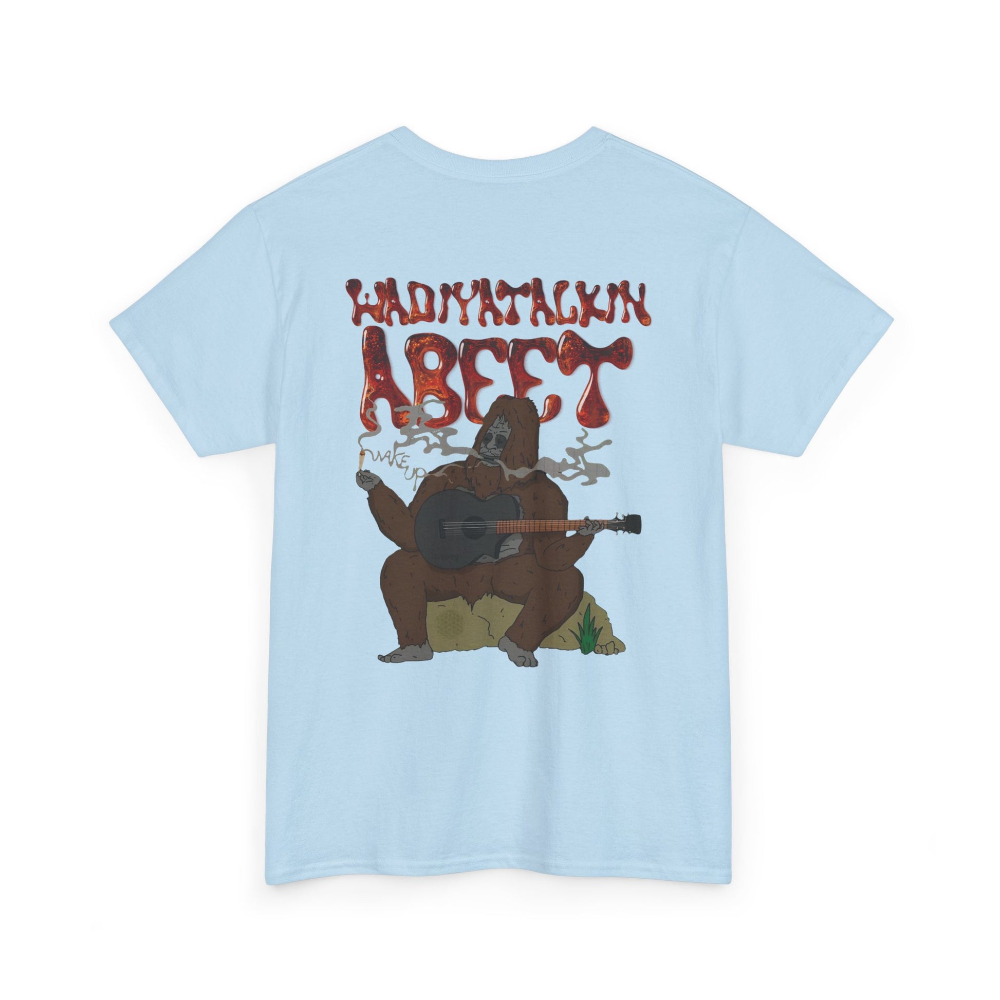 "Wadiyatalkinabeet" Sassy Sasquatch T-Shirt